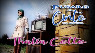 Thalia Cotto KDI || PUSARO CINTO  || Karya Agus Taher