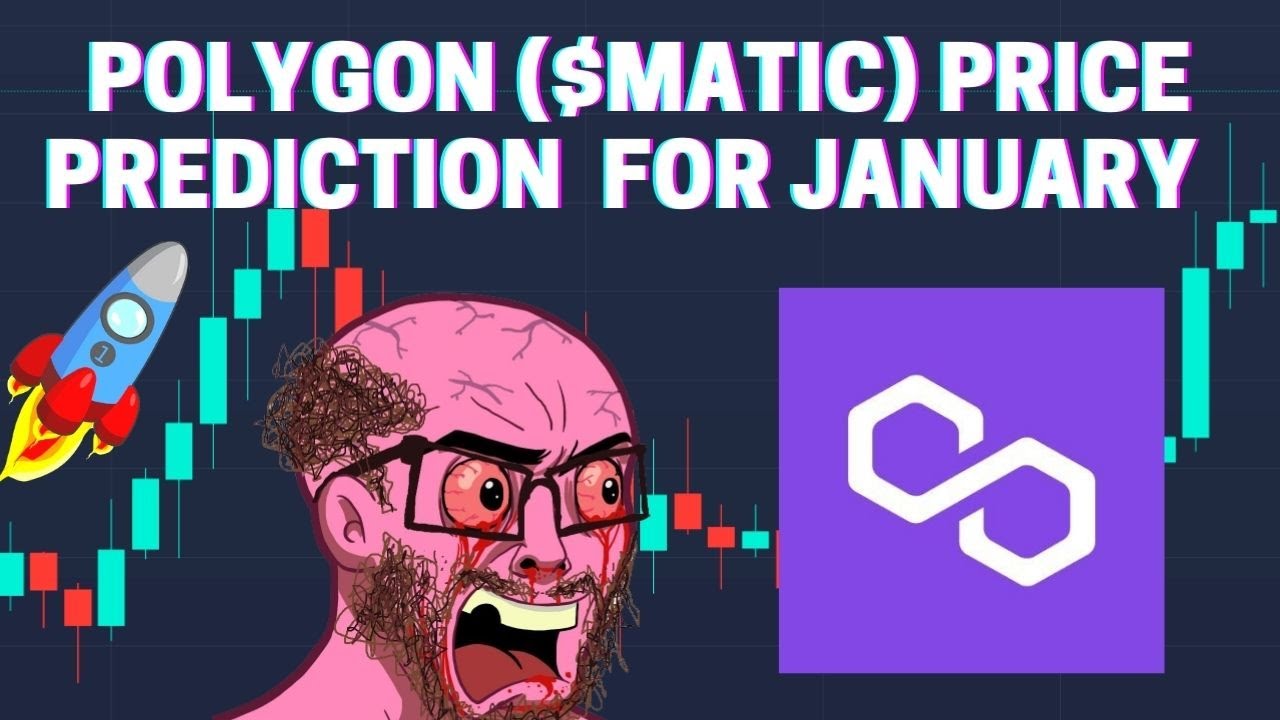 POLYGON ($MATIC) PRICE PREDICTION FOR JANUARY 2022