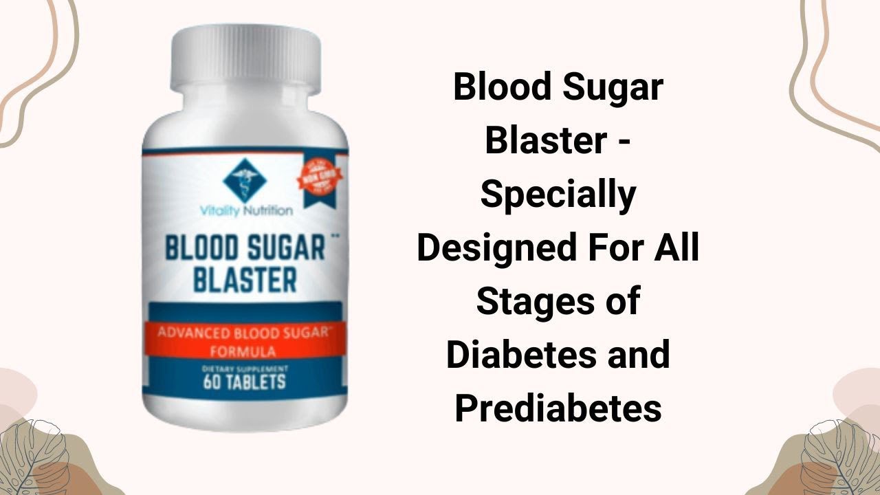 Blood Sugar Blaster “Blood Sugar Blaster Review | Combating Prediabetes and Diabetes at All Stages”