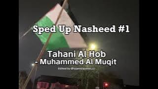 Tahani Al Hob Spedup - Muhammad Al Muqit