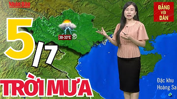 Dự báo thời tiết hôm nay mới nhất ngày 5/7 | Dự báo thời gian 3 ngày tới | Đảng với Dân