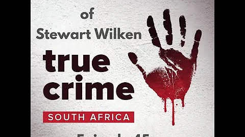 Episode 45   The Crimes of Stewart Wilken
