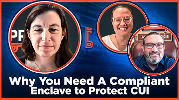 Why You Need a Compliant Enclave to Protect CUI