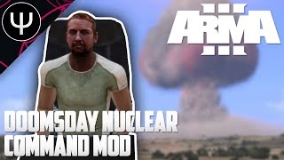 Famous ARMA 3 — Doomsday Nuclear Command Mod! Wealth
