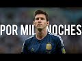 Argentina - Por Mil Noches (Video Emotivo)