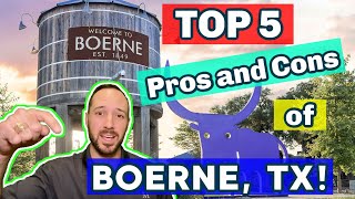 Pros and Cons of Boerne Texas!