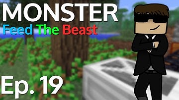 AUTOMATIC TREE FARM! [Monster FTB] Ep. 19