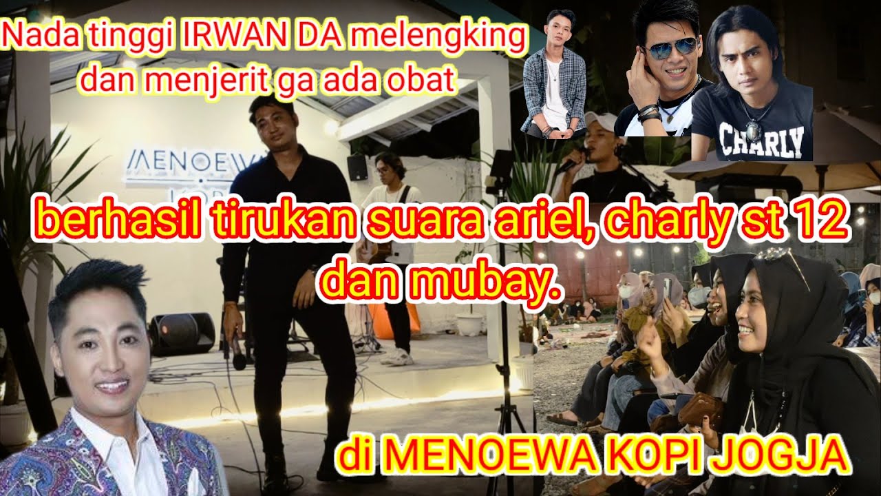 Rindu serindu rindunya _ Exist_cipt Eddie Hamid COVER by IRWAN DA FEAT MUBAY di MENOEWA KOPI JOGJA.