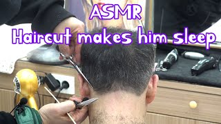 Haircut make him sleep ASMR