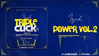 Isjoh Power Vol 2 Official Audio