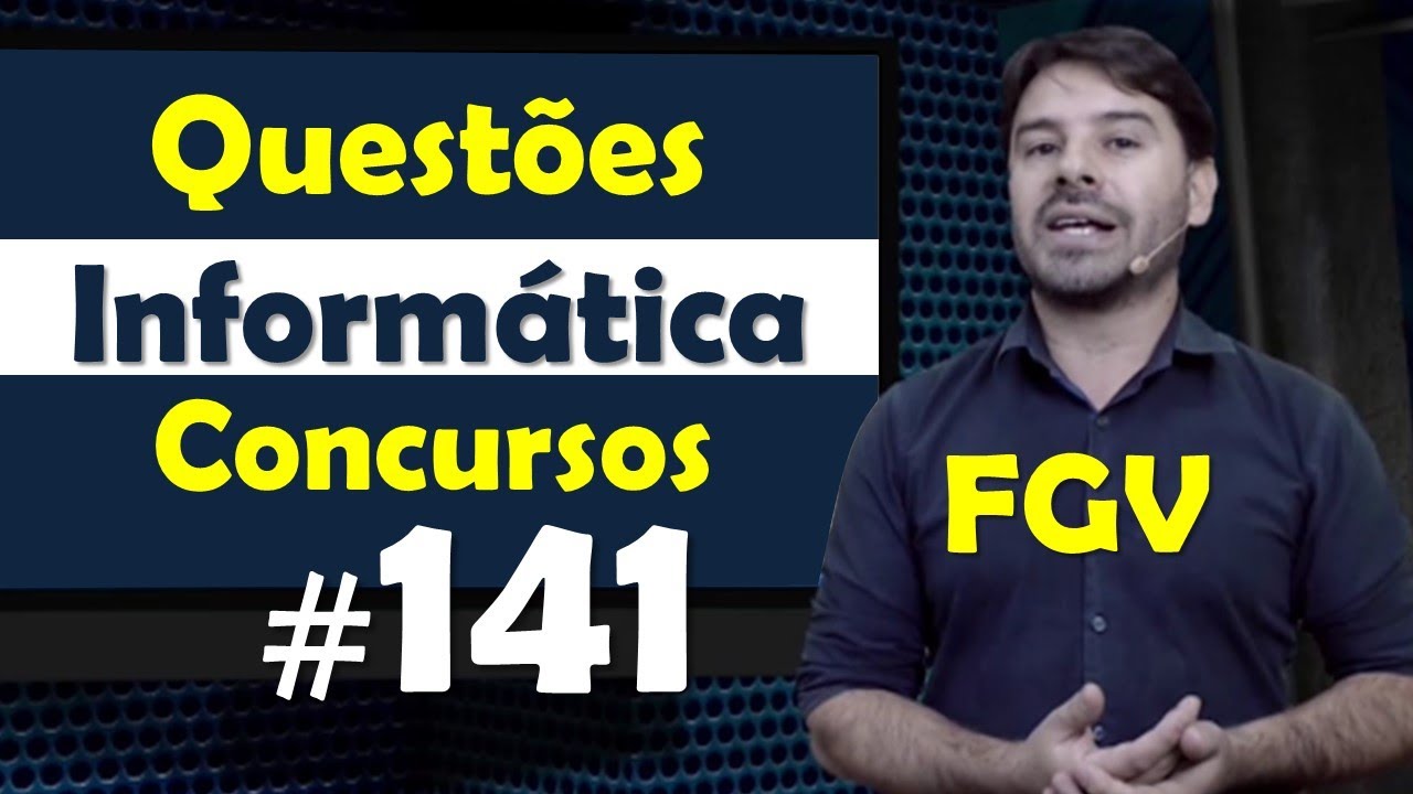 FGV Questões de Informática para Concursos | Questão 141