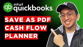 How to Save as PDF Your Cash Flow Planner in QuickBooks Online (QBO 2026)
