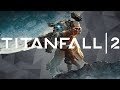 Titanfall 2 - The Beacon - Single Player Walkthrough Part 6