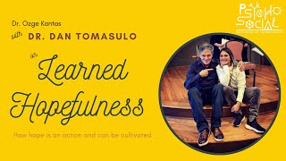 Learned Hopefulness | with Dan Tomasulo