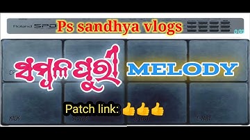 Sambalpuri Melody Patch  /Stating tone/Mobile Octapad /Ps sandhya vlogs
