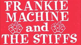 Frankie Machine & The Stiffs  Live April 10th, 1993 X Ray Cafe