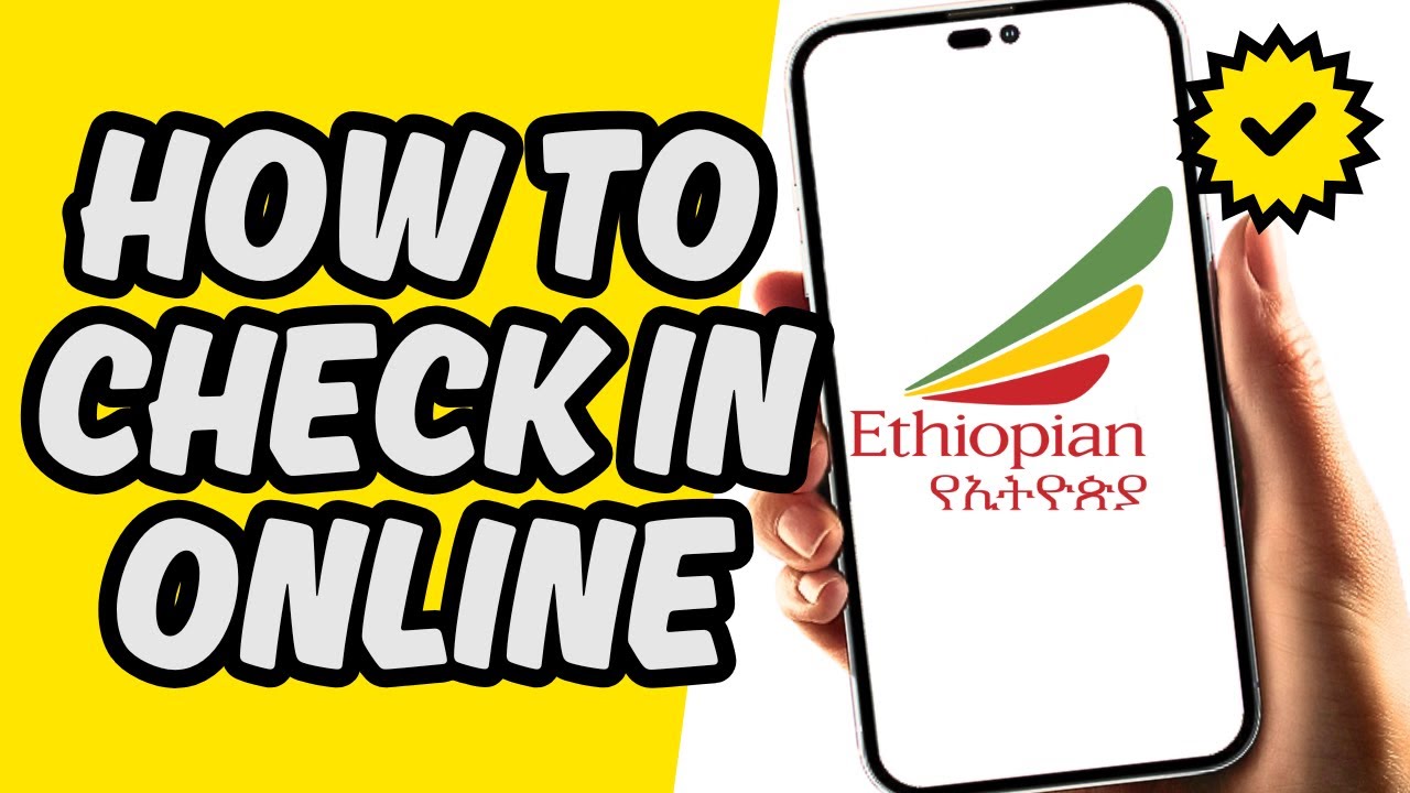 [Solved] How To Check In Online Ethiopian Airlines [Easy Step-by-step ...