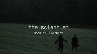 Video thumbnail of "the scientist-Coldplay [lyrics video] 'i'm going back to the start'"