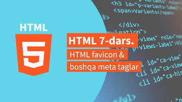 HTML 7-dars. HTML favicon & boshqa meta taglar