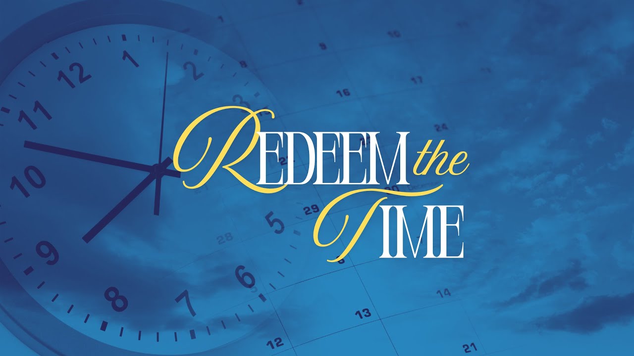 SSA Live | Redeem The Time