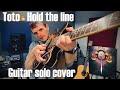 Toto  hold the line guitar solo cover