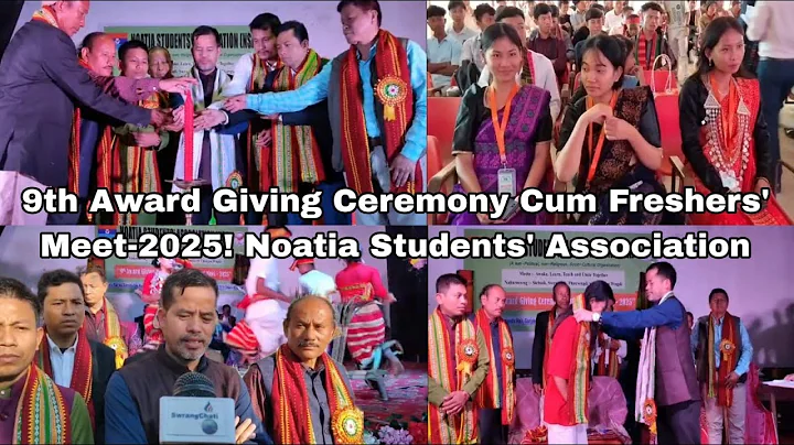 9th Award Giving Ceremony Cum Freshers' Meet-2025! Noatia Students' Association