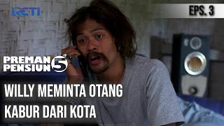 PREMAN PENSIUN 5 - Willy Mengajak Otang Kabur Dari Kota