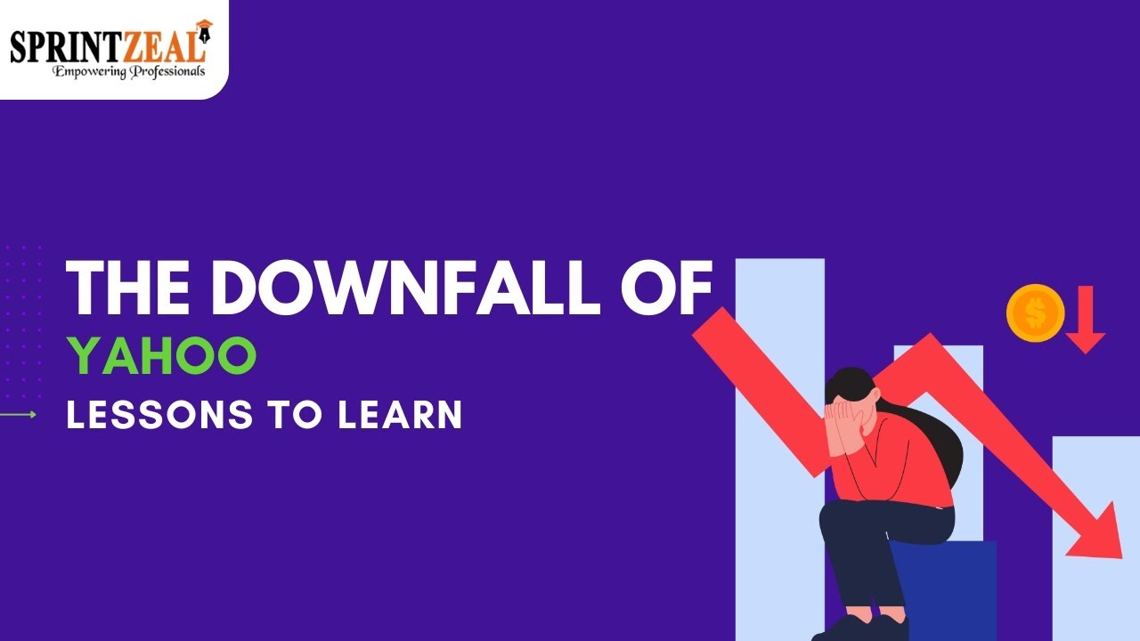 The Downfall of Yahoo | Lessons to Learn | The Rise of Yahoo | The Fall ...