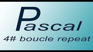 pascal 4# repeat ..until