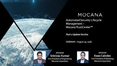 Automated Security Lifecycle Management - Mocana TrustCenter, Part 2