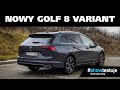 Volkswagen Golf 8 Variant 2.0 TDI 150 KM DSG Style - PIERWSZY POLSKI TEST [ #showtestuje ] TEST PL