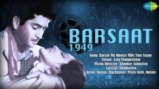 Song: barsaat me humse mile tum sajan film: singer: lata mangeshkar
music director: shankar jaikishan lyricist: shailendra movie: (1949)
acto...