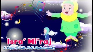 Isra' Mi'raj | Diva Bernyanyi | Kisah Nabi Muhammad | Lagu Anak Channel