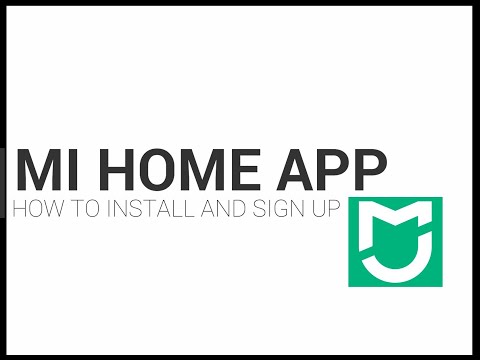 How to install and Sign up with the Mi Home App