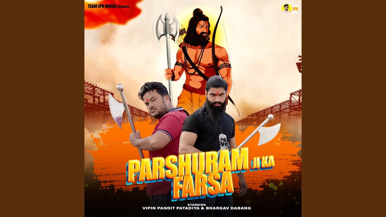 PARSHURAM JI KA FARSA YouTube Music parshuram-ji-ka-farsa-youtube-music