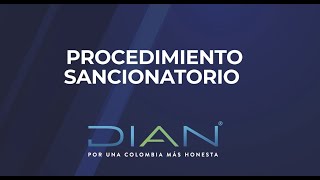 PROCEDIMIENTO SANCIONATORIO - 2/4 - DIAN