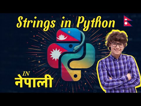 Strings in python [Python Programming Tutorials in नेपाली ] 24-24
