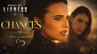 Cruz & Aaliyah | CHANCES - Special Ops Lioness