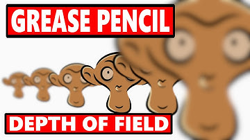 Adding Depth of Field to Grease Pencils