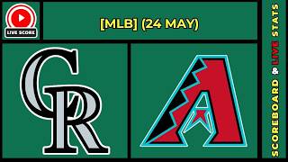 🔴 Colorado Rockies vs Arizona Diamondbacks | MLB Baseball May 24, 2026 Live SCOREBOARD EN VIVO