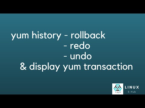 yum history rollback, redo, undo, display yum transaction | linux tutorial for beginners