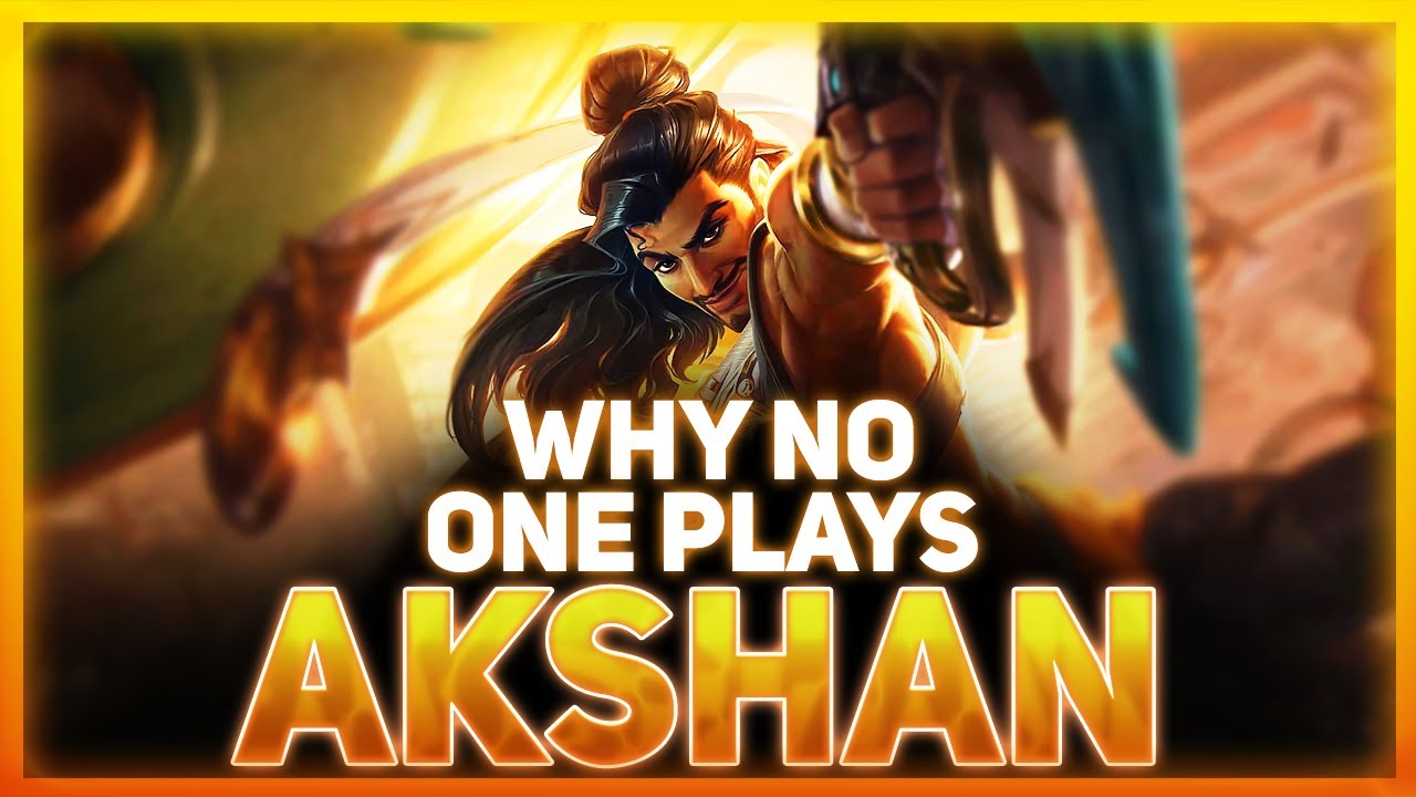 Why NO ONE Plays: Akshan | League Of Legends