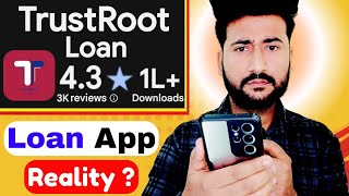 TrustRoot Loan app real or fake ? || trust root loan app reviews