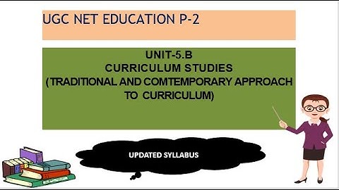 #Traditional and Contemporary Approach To Curriculum #UGC NET Education P-2 #unit-5 # curriculum