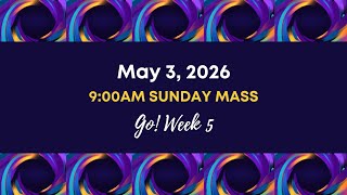 May 3, 2026 9:00am Sunday Mass at New Roads