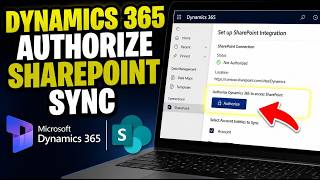 How to authorize Dynamics 365 to sync accounts with SharePoint - Quick Tutorial