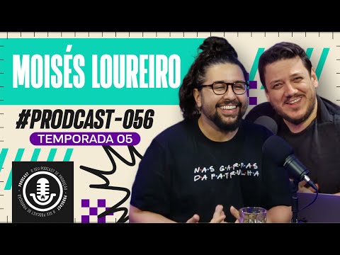 Moisés Loureiro - CENA DA COMEDIA CEARENSE - #PRODCAST 056