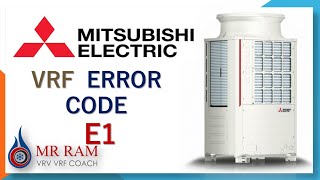 MITSUBISHI VRF ERRROR CODE E1