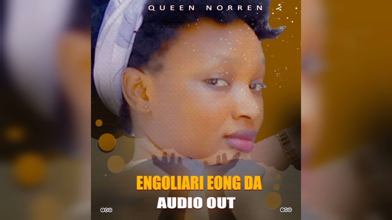 Engoliari Eong Da   Ateso Gospel Music 2022 by Queen Norren