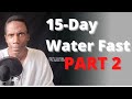 Fast Talk Podcast--My 15-Day Water-Only Fast (Part 2)